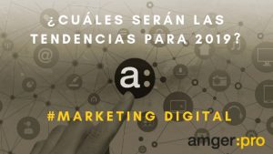 Imagen blog amgerpro tendencias marketing digital 2019