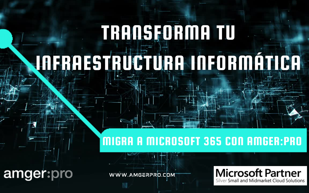 Transforma tu infraestructura informática – Migra a Microsoft 365